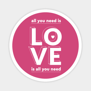 All you need is love Magnet